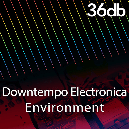 Downtempo Electronica Environment
